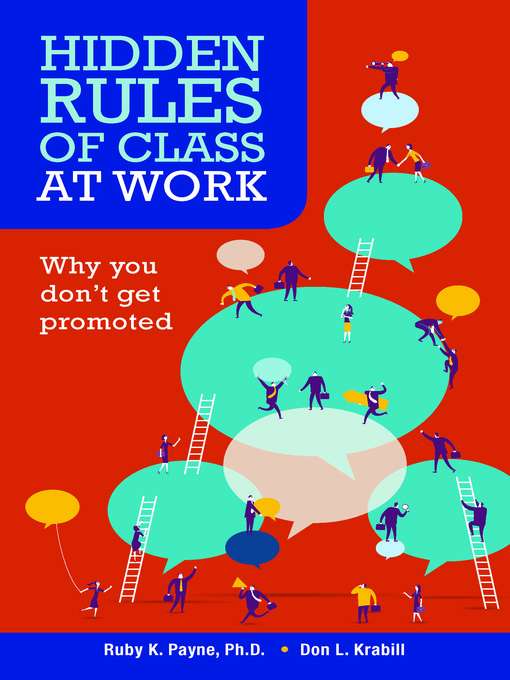 Title details for Hidden Rules of Class at Work by Ruby K. Payne - Wait list